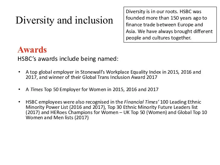 Diversity and inclusion Awards HSBC’s awards include being named: A