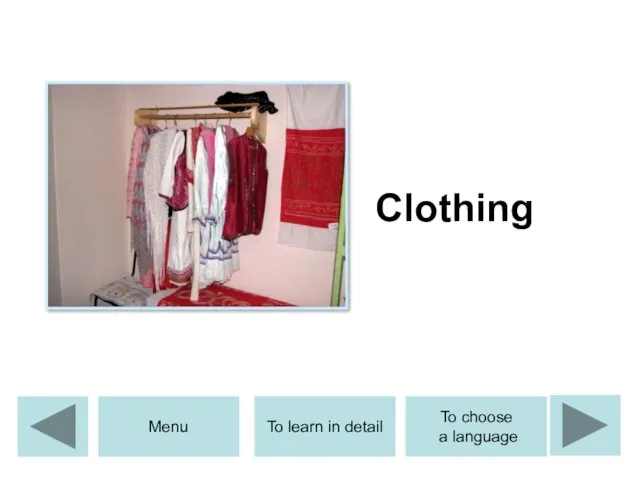 Clothing Menu To learn in detail To choose a language