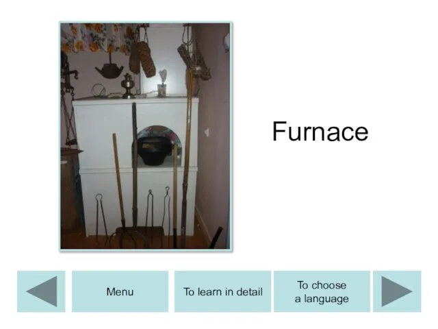 Furnace To learn in detail Menu To choose a language