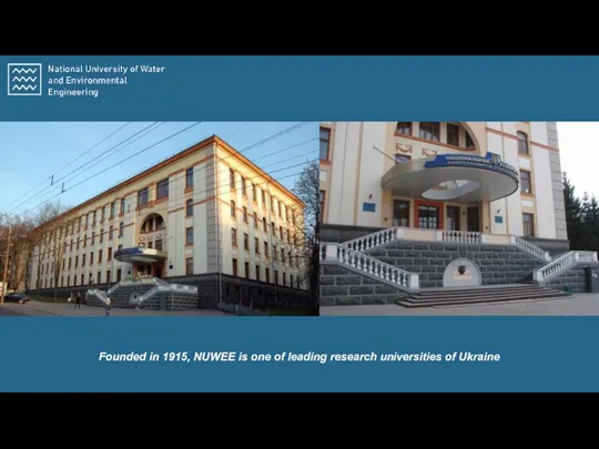 Founded in 1915, NUWEE is one of leading research universities of Ukraine