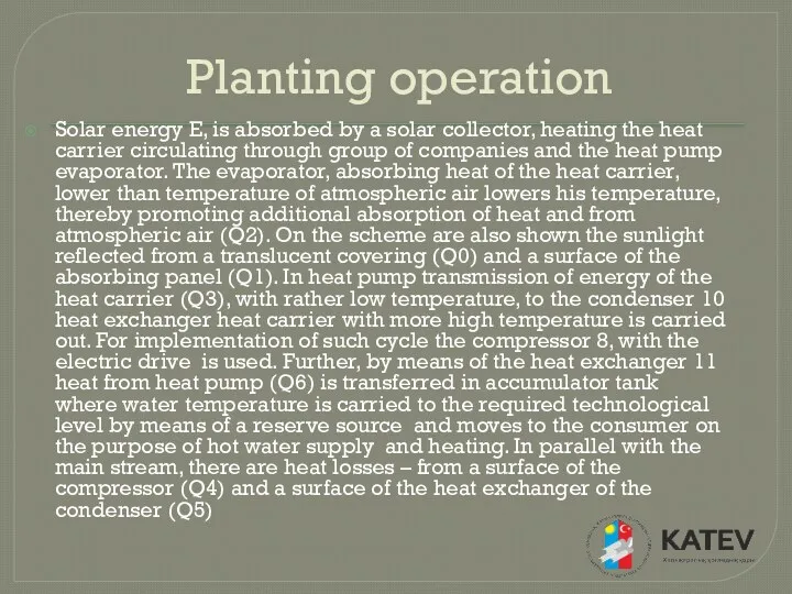 Planting operation Solar energy E, is absorbed by a solar