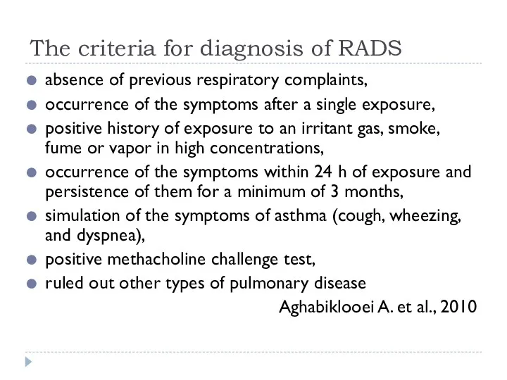 absence of previous respiratory complaints, occurrence of the symptoms after a single exposure,
