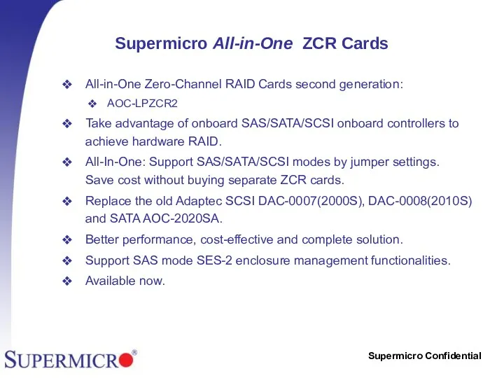 Supermicro All-in-One ZCR Cards All-in-One Zero-Channel RAID Cards second generation: