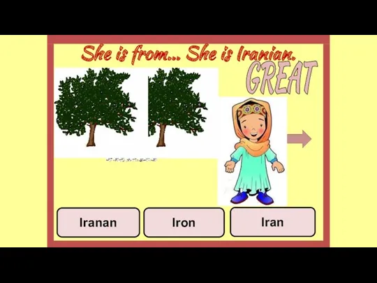 She is from… She is Iranian. Iron Iran Iranan GREAT