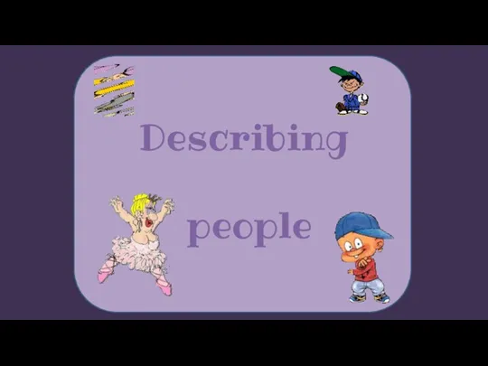 Describing people