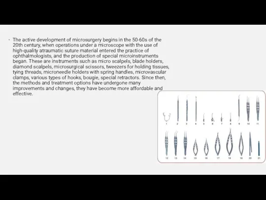 The active development of microsurgery begins in the 50-60s of