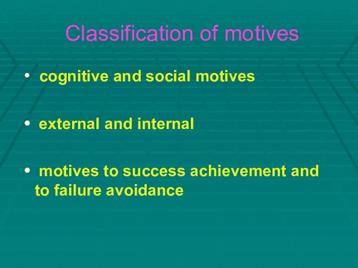 Classification of motives cognitive and social motives external and internal