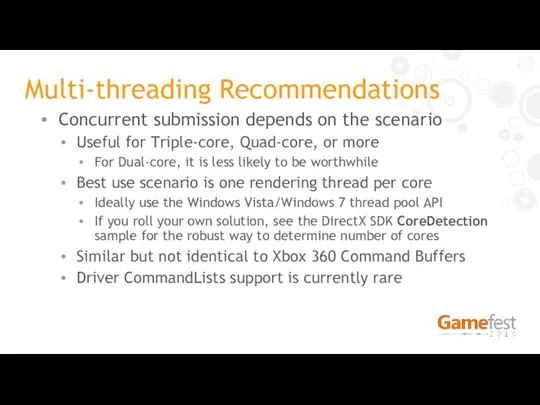 Concurrent submission depends on the scenario Useful for Triple-core, Quad-core,