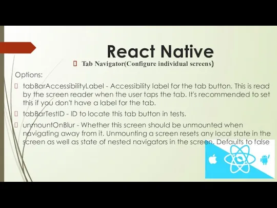 React Native Tab Navigator(Configure individual screens) Options: tabBarAccessibilityLabel - Accessibility