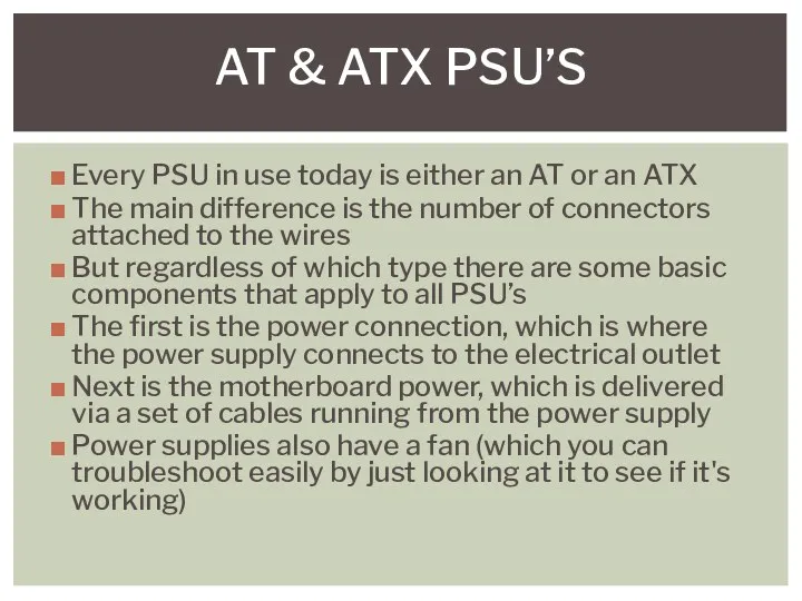 Every PSU in use today is either an AT or