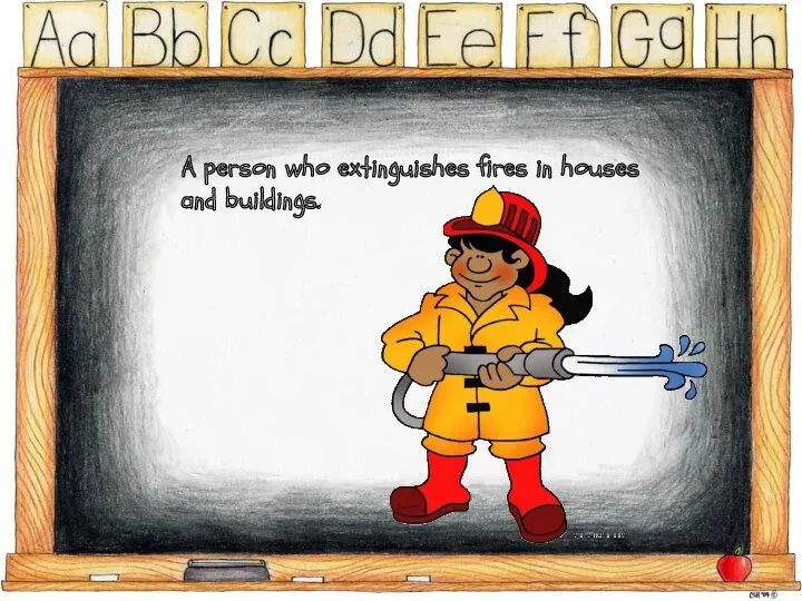 A person who extinguishes fires in houses and buildings.