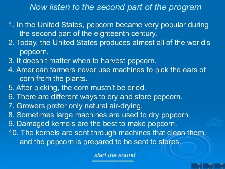 Now listen to the second part of the program 1.