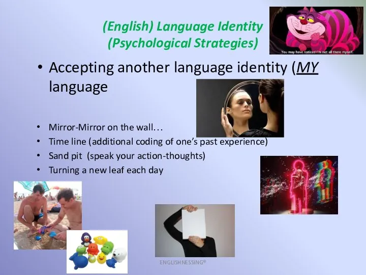 (English) Language Identity (Psychological Strategies) ENGLISHNESSING® Accepting another language identity