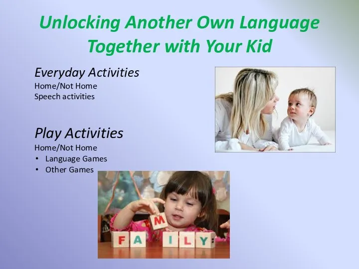 Unlocking Another Own Language Together with Your Kid ENGLISHNESSING® Everyday