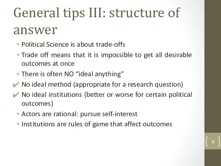 General tips III: structure of answer Political Science is about