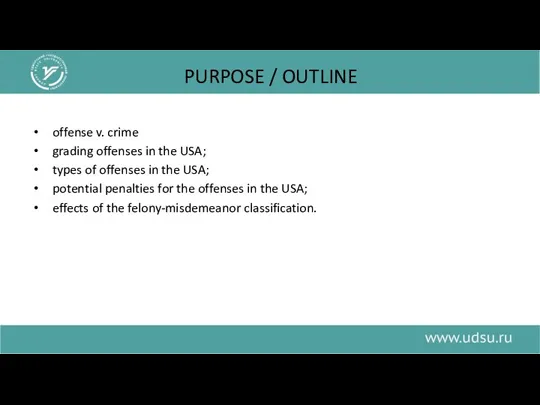 PURPOSE / OUTLINE offense v. crime grading offenses in the
