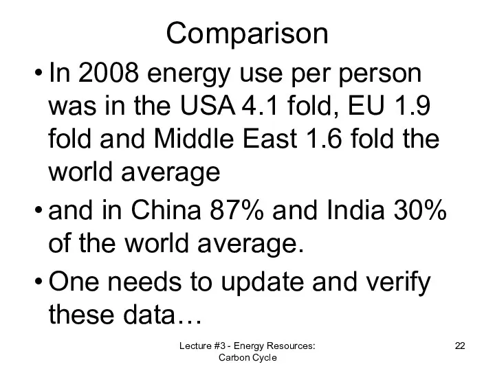 Comparison In 2008 energy use per person was in the