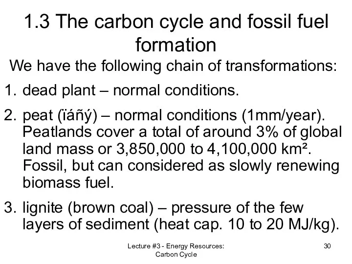 Lecture #3 - Energy Resources: Carbon Cycle 1.3 The carbon