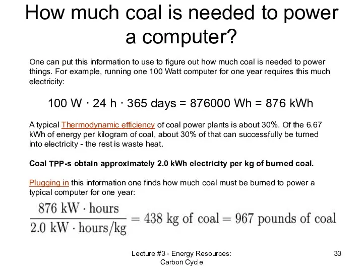 Lecture #3 - Energy Resources: Carbon Cycle How much coal