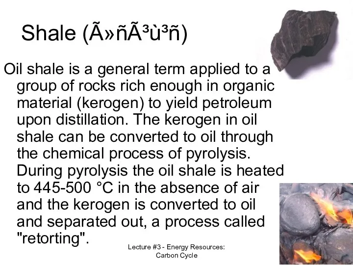 Lecture #3 - Energy Resources: Carbon Cycle Shale (Ã»ñÃ³ù³ñ) Oil