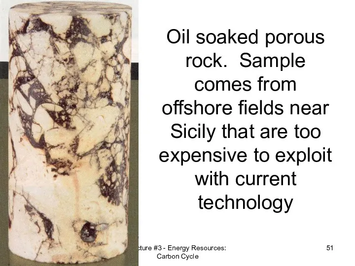 Oil soaked porous rock. Sample comes from offshore fields near