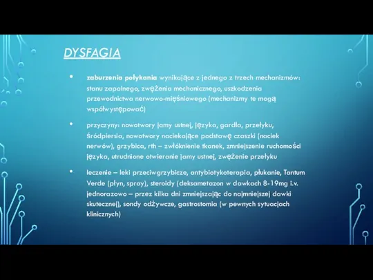 DYSFAGIA zaburzenia połykania wynikające z jednego z trzech mechanizmów: stanu