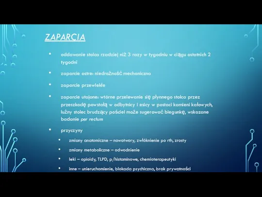 ZAPARCIA oddawanie stolca rzadziej niż 3 razy w tygodniu w