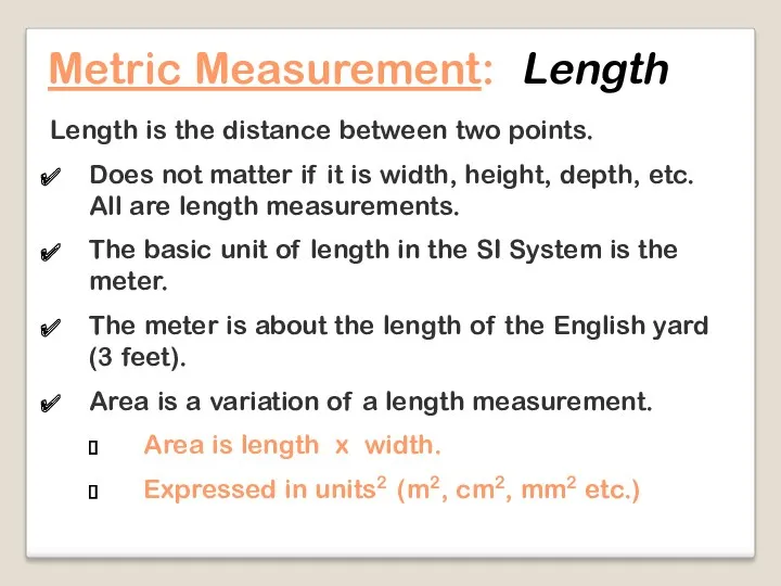 Length is the distance between two points. Does not matter