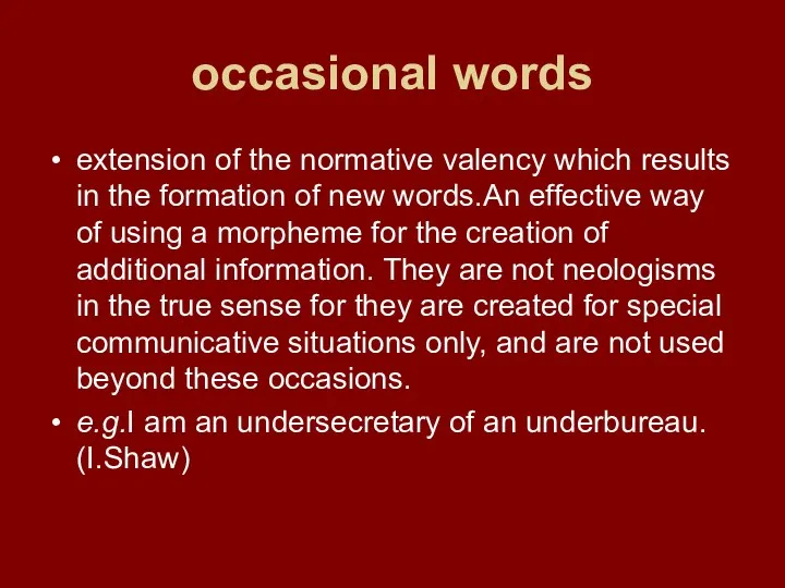 occasional words extension of the normative valency which results in
