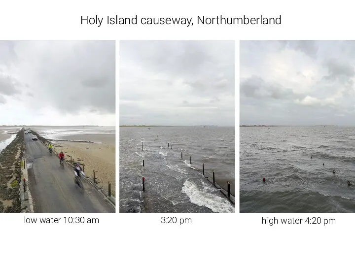Holy Island causeway, Northumberland low water 10:30 am high water 4:20 pm 3:20 pm