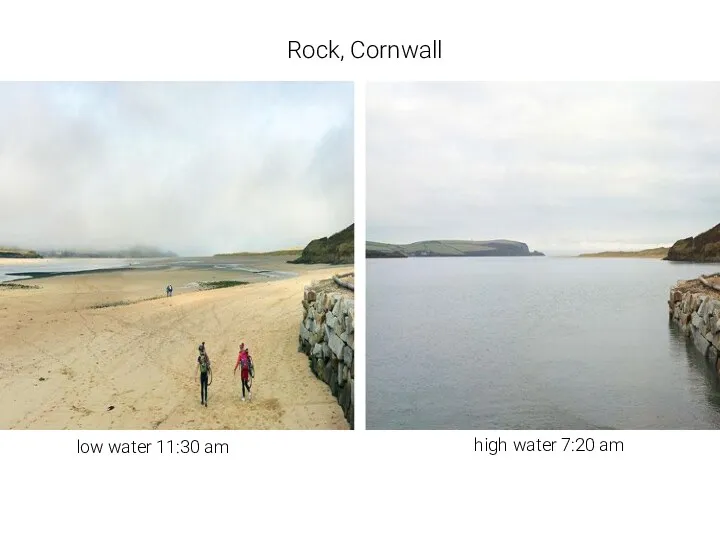 Rock, Cornwall low water 11:30 am high water 7:20 am