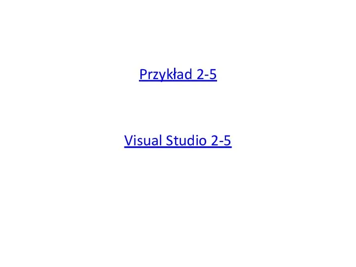 Przykład 2-5 Visual Studio 2-5