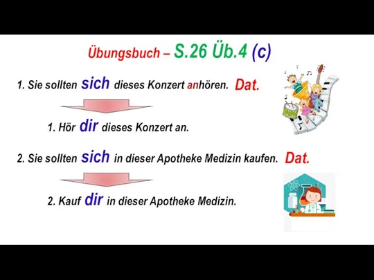 Übungsbuch – S.26 Üb.4 (c) 1. Sie sollten sich dieses