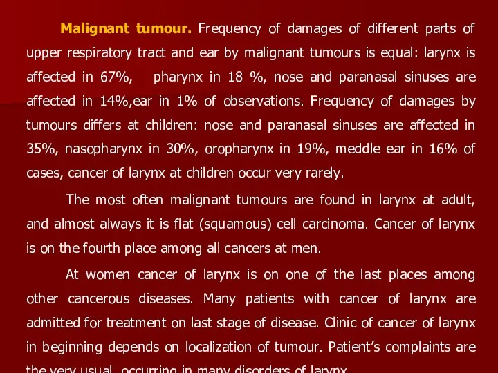 Malignant tumour. Frequency of damages of different parts of upper