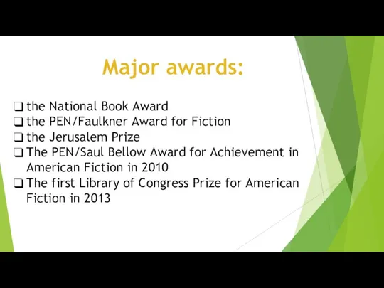 the National Book Award the PEN/Faulkner Award for Fiction the