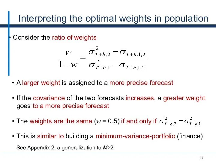 Interpreting the optimal weights in population Consider the ratio of