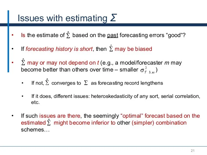 Issues with estimating Σ Is the estimate of based on