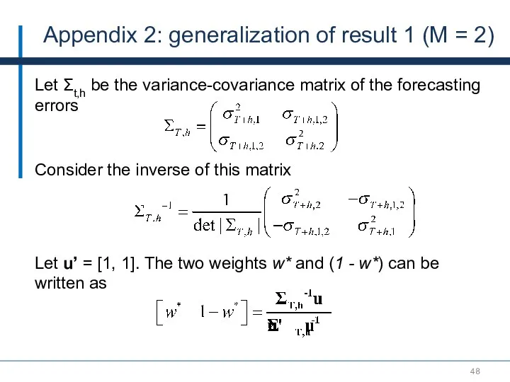 Appendix 2: generalization of result 1 (M = 2) Let