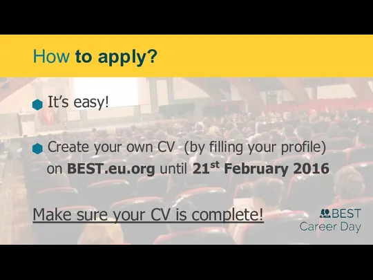 It’s easy! Create your own CV (by filling your profile)