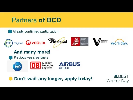 Partners of BCD Don’t wait any longer, apply today! Previous