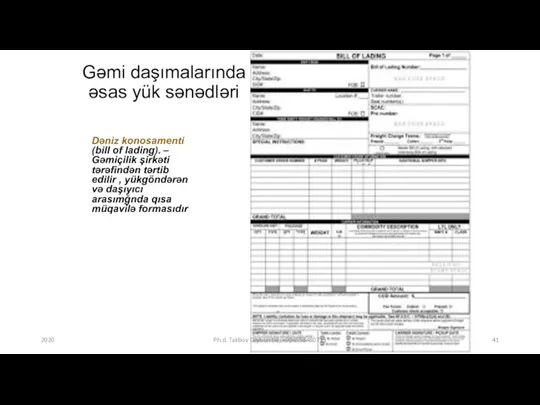 Gəmi daşımalarında əsas yük sənədləri Dəniz konosamenti (bill of lading).