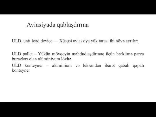 Aviasiyada qablaşdırma ULD, unit load device — Xüsusi aviassiya yük