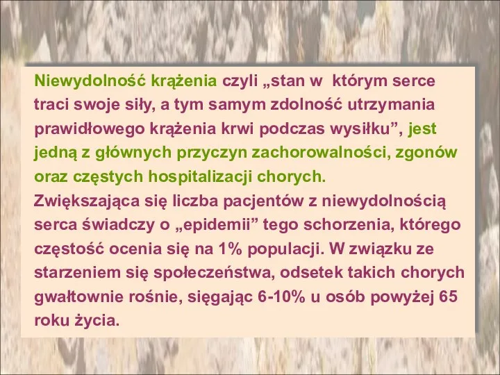 Niewydolność krążenia czyli „stan w którym serce traci swoje siły, a tym samym