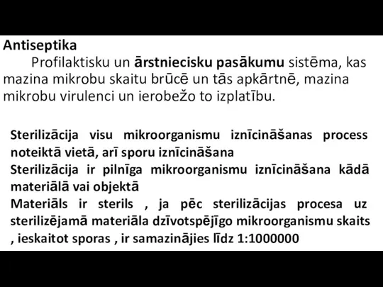 Antiseptika Profilaktisku un ārstniecisku pasākumu sistēma, kas mazina mikrobu skaitu