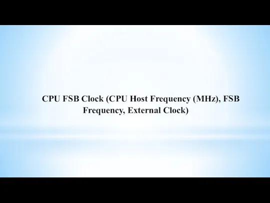 CPU FSB Clock (CPU Host Frequency (MHz), FSB Frequency, External Clock)