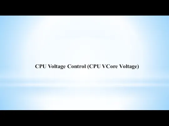 CPU Voltage Control (CPU VCore Voltage)