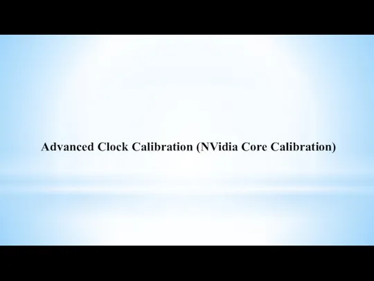 Advanced Clock Calibration (NVidia Core Calibration)