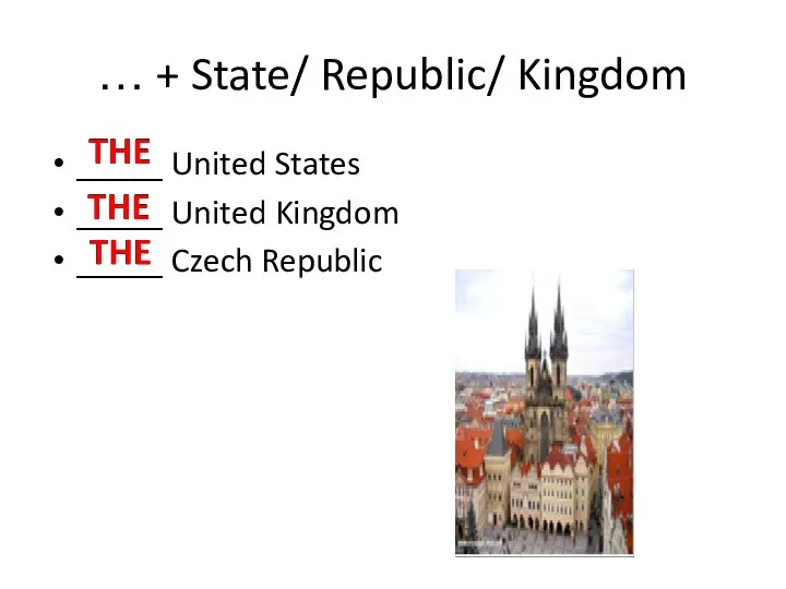 … + State/ Republic/ Kingdom _____ United States _____ United Kingdom _____ Czech Republic