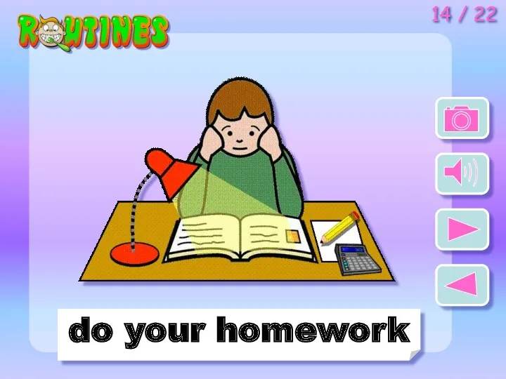 do your homework 14 / 22