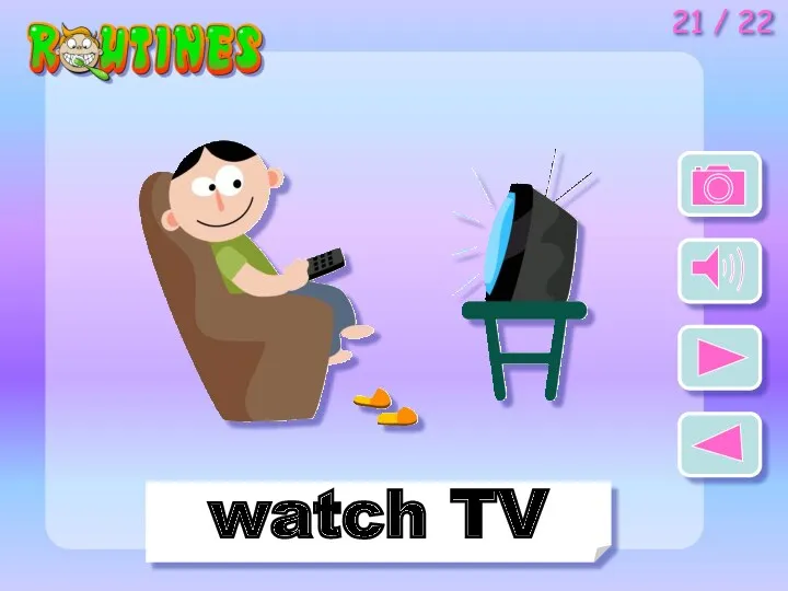 watch TV 21 / 22
